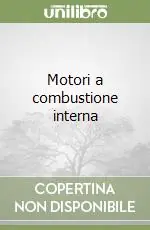 Ultime Pezzi Motori a combustione interna