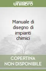 Manuale di disegno di impianti chimici Nuovo Arrivo