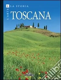 Spedito Oggi Toscana. Arte e storia