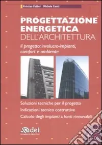 Scelto Dai Clienti Progettazione energetica dell‘architettura. Con CD-ROM