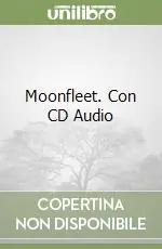 Moonfleet. Con CD Audio Offerta