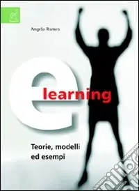 E-learning. Teorie, modelli ed esempi Più Venduto