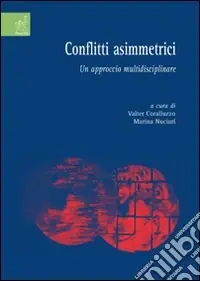 Conflitti asimmetrici. Un approccio multidisciplinare Bestseller