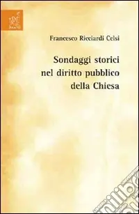 Promozione Esclusiva Sondaggi storici nel diritto pubblico della Chiesa