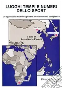 Luoghi e numeri dello sport. Un approccio multidisciplinare a un fenomeno complesso Ultimissimo Modello