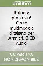 Super Prezzo Italiano pronti via! Corso multimediale d‘italiano per stranieri. 3 CD Audio