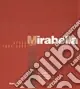 Ultimissimo Modello Mirabella. Opere (1984-2008). Ediz. illustrata
