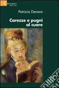 Offerta Lampo Carezze e pugni al cuore