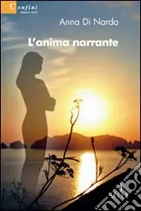 Nuova Collezione L‘anima narrante