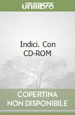 Prezzo Conveniente Indici. Con CD-ROM