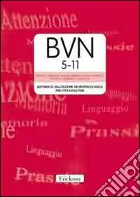 A Buon Prezzo BVN 5-11. Neuropsychologisches screening für 5-11-jahrige. Con CD-ROM