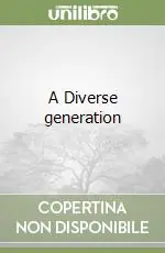 A Diverse generation Di Tendenza