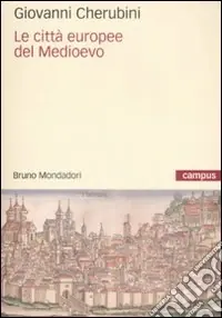Le Città europee del Medioevo Direttamente Dal Produttore