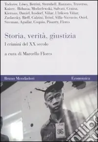 Storia, verità, giustizia. I crimini del XX secolo Di Tendenza