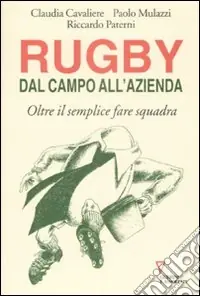 Super Prezzo Rugby dal campo all‘azienda. Oltre il semplice fare squadra