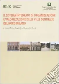 Il Sistema integrato di organizzazione e valorizzazione delle ville gentilizie del nord Milano Affare