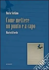 Esclusivo Come mettere un punto e a capo. Diario di bordo