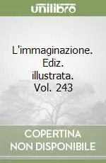 Popolare L‘immaginazione. Ediz. illustrata. Vol. 243