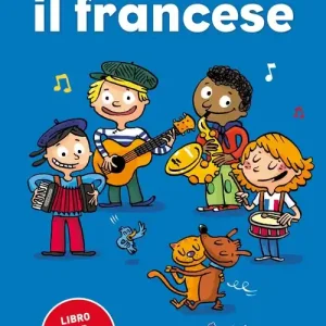 Nuova Collezione Canta e impara il francese! Ediz. illustrata. Con CD Audio