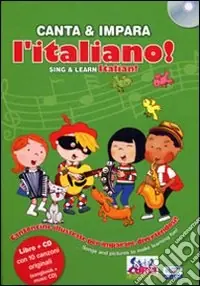 Offerta Canta e impara l‘italiano! Ediz. illustrata. Con CD Audio