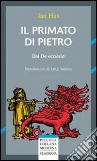 Professionale Il primato di Pietro. Dal «De ecclesia»