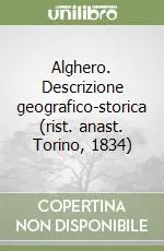 Alghero. Descrizione geografico-storica (rist. anast. Torino, 1834) Offerta Del Giorno