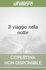 Il viaggio nella notte Vendita Finale