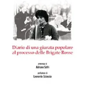 Spedito Oggi Diario di una giurata popolare al processo delle Brigate Rosse