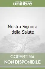 Più Venduto Nostra Signora della Salute