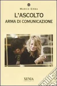 L‘Ascolto. Arma di comunicazione Promozione Esclusiva