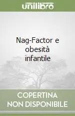 Nag-Factor e obesità infantile Vendita Finale