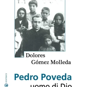 Must-Have Pedro Poveda. Uomo di Dio