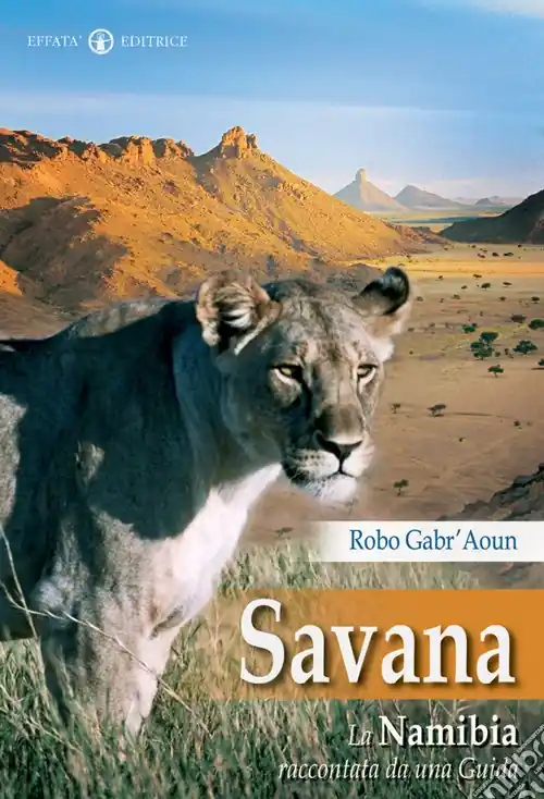 Novità Savana. La Namibia raccontata da una guida