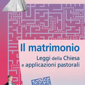 Saldi Il matrimonio. Leggi della Chiesa e applicazioni pastorali