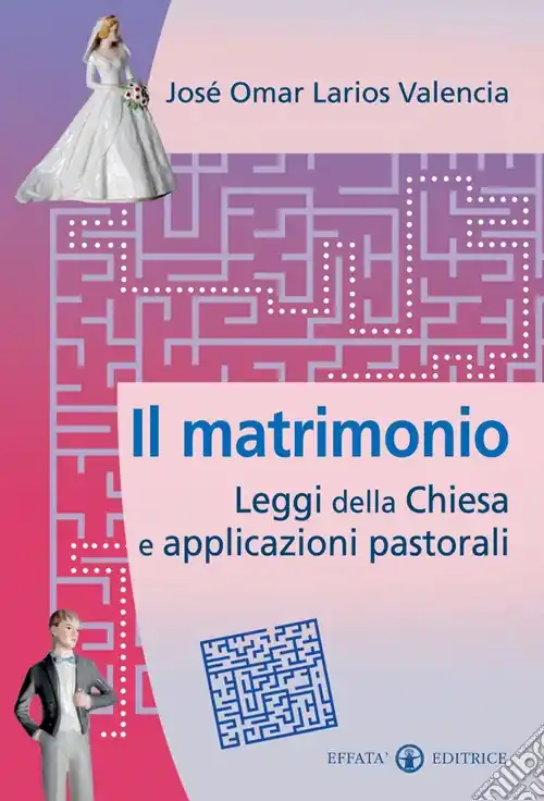 Saldi Il matrimonio. Leggi della Chiesa e applicazioni pastorali