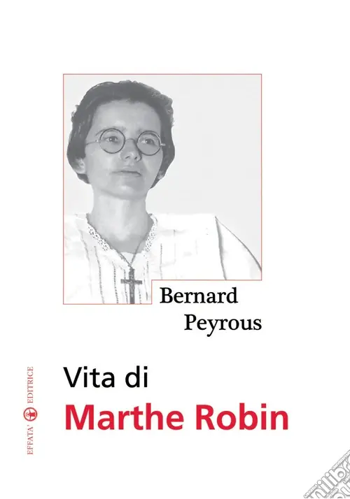 Vendita Finale Vita di Marthe Robin