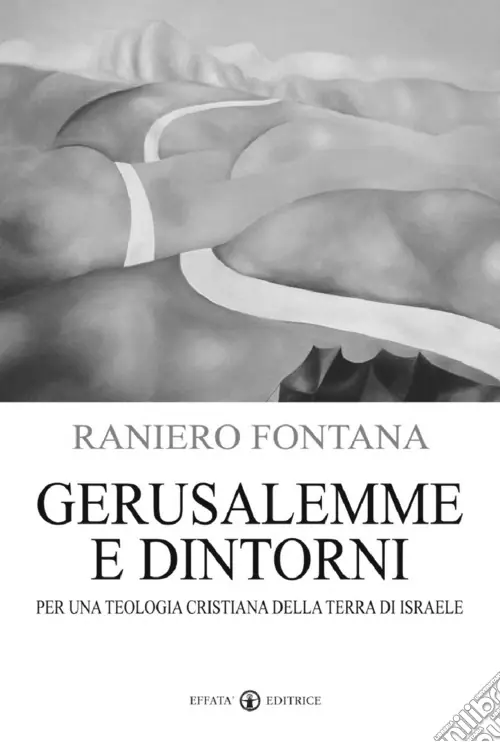 Occasione Gerusalemme e dintorni. Per una teologia cristiana della Terra di Israele