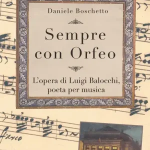 Sempre con Orfeo. L‘opera di Luigi Balocchi, poeta per musica Prezzo Basso