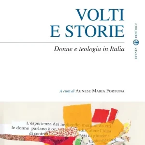 Di Tendenza Volti e storie. Donne e teologia in Italia