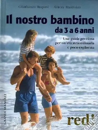 Il nostro bambino da 3 a 6 anni Quantità Limitata