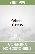 Orlando furioso Quantità Limitata