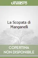 La Scopata di Manganelli Nuova Collezione
