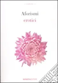 Aforismi erotici Ultimissimo Modello