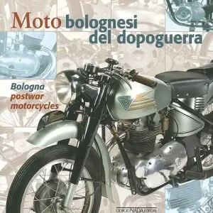 Moto bolognesi del dopoguerra. Ediz. italiana e inglese Promo Stagionale