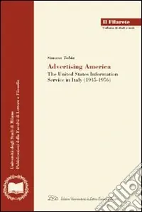Super Prezzo Advertising America. The United State information service in Italy (1945-1956)