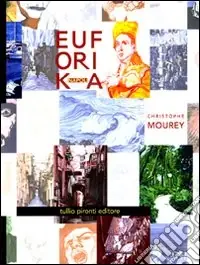 Occasione Euforika Napoli. Ediz. illustrata