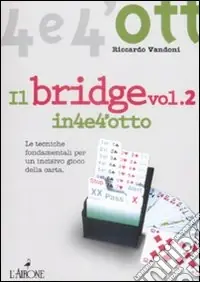 Ordina Subito Il bridge. Vol. 2