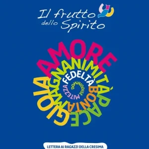 Il frutto dello Spirito. Lettera ai ragazzi della Cresima Più Venduto