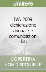 Occasione IVA 2009 dichiarazione annuale e comunicazioni dati