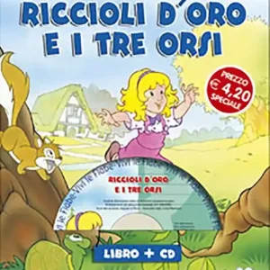 Quantità Limitata Riccioli d‘oro e i tre orsi. Ediz. illustrata. Con CD-ROM
